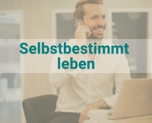 Selbstbestimmt arbeiten