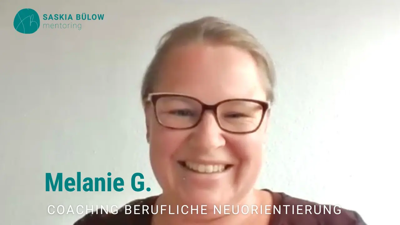 Melanie G. - Testimonial Coaching berufliche neuorientierung